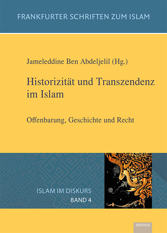 Historizität und Transzendenz im Islam