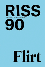 RISS #90 Zeitgemäßes über Leben und Tod: Flirt